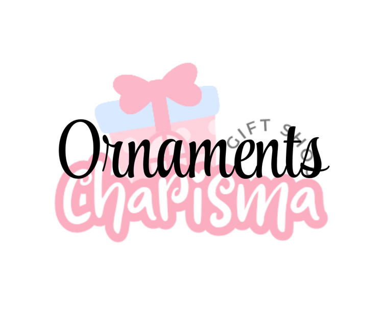 Ornaments