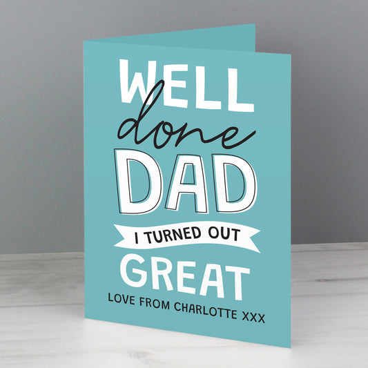 Personalised Well Done Dad...Card