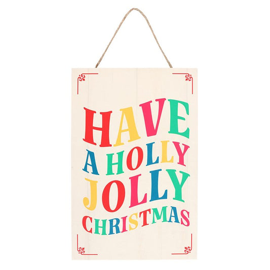 Have A Holly Jolly Christmas Hanging Sign